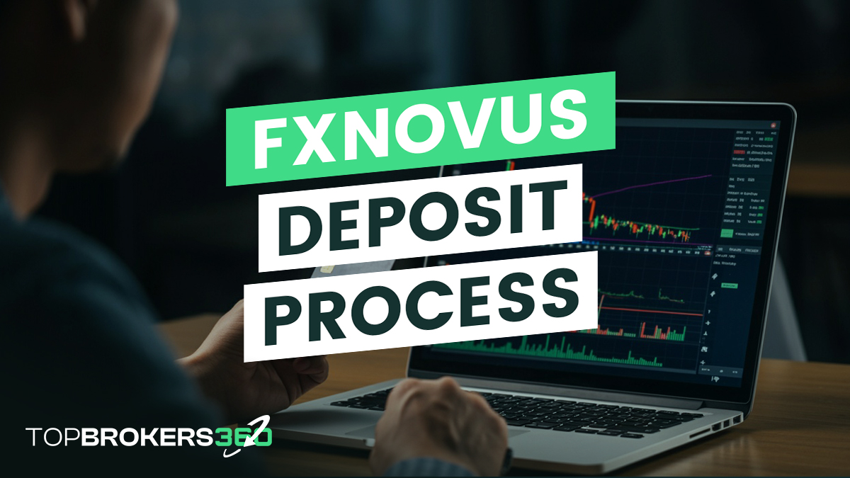 FXNovus Deposit Process: A Complete Overview for 2024